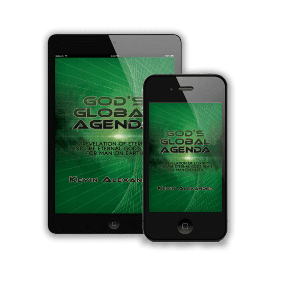 God's Global Agenda by Kevin Alexander, End-Time Harvesters Publishing & Productions